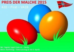 PREIS DER MALCHE 2015 Ostern Pirat Segeln